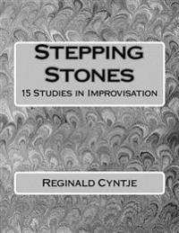 Stepping Stones: 15 studies in improvisation
