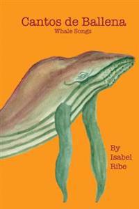 Cantos de Ballena: Whale Songs