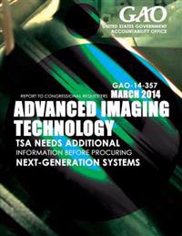 Advanced Imaging Technology TSA Needs Additional Information before Procuring Next-Generation Systems