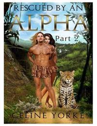 Rescued By An Alpha Part Two