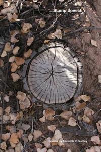 Stump Speech: poems by Kenneth P. Gurney