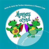 James & Jayne the Turtles: Adventures in Manners Land