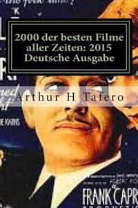 2000 der besten Filme aller Zeiten: 2015 Deutsche Ausgabe: * Bonus! Free Movie Collectibles Katalog mit Kauf
