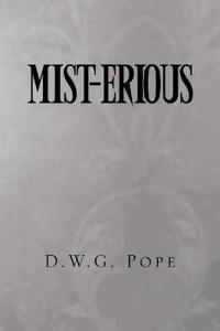 Mist-Erious