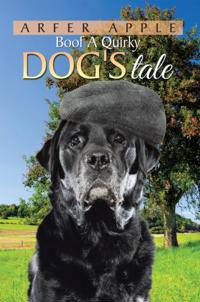 Boof a Quirky Dog'S Tale