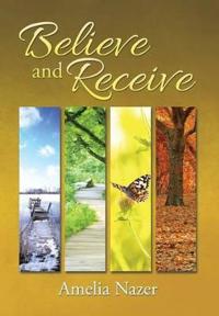 Bokomslag for "Believe and Receive"