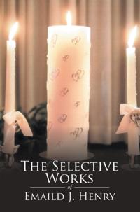 Selective Works of Emaild J. Henry