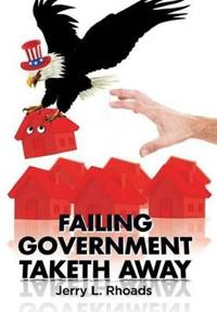 Bokomslag for "Failing Government Taketh Away"