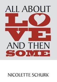 Bokomslag for "All About Love and Then Some"