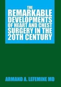 Kirjan kansi "The Remarkable Developments of Heart and Chest Surgery in the 20th Century"