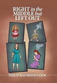 Bokomslag for "Right in the Middle but Left Out"