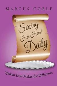 Kirjan kansi "Serving Her Heart Daily"