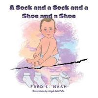 Bokomslag för "A Sock and a Sock and a Shoe and a Shoe"