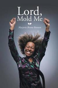 Kirjan kansi "Lord, Mold Me"
