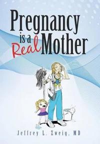 Kirjan kansi "Pregnancy is a "Real Mother!""