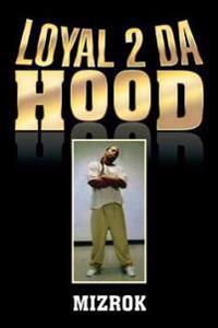 Loyal 2 Da Hood