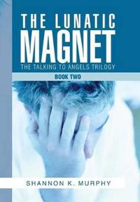 Kirjan kansi "The Lunatic Magnet"