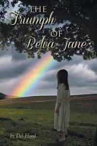 Kirjan kansi "The Triumph of Belva Jane"