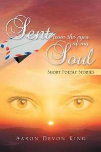 Kirjan kansi "Sent from the Eyes of My Soul"
