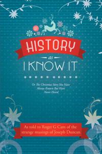 History as I Know It
