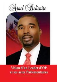 Vision d'un Leader d'OP et ses actes Parlementaires