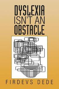 Kirjan kansi "Dyslexia Isn't an Obstacle"