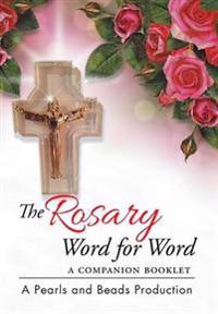 Bokomslag för "The Rosary Word for Word"