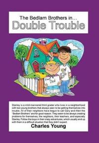 Bokomslag för "The Bedlam Brothers in...Double Trouble"