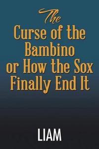 Kirjan kansi "The Curse of the Bambino or How the Sox Finally End It"
