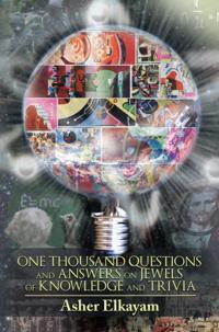 One Thousand Questions and Answers on Jewels of Knowledge and Trivia
