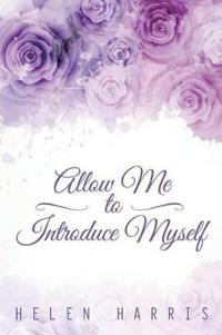 Allow Me to Introduce Myself