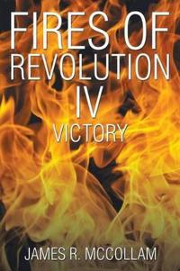 Fires of Revolution IV