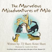 Marvelous Misadventures of Milo