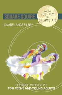 Square Squire and the Journey to Dreamstate
