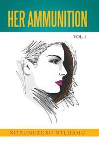 Bokomslag for "Her Ammunition Vol. 1"