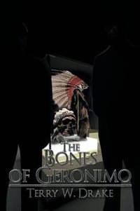 Bokomslag for "The Bones of Geronimo"