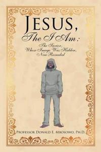 Bokomslag for "Jesus, The I Am"