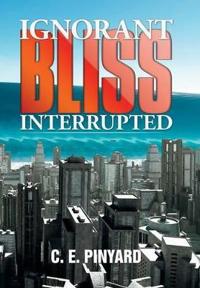 Kirjan kansi "Ignorant Bliss Interrupted"