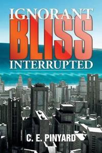 Ignorant Bliss Interrupted