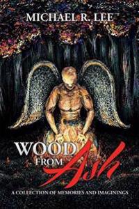 Bokomslag for "Wood from Ash"