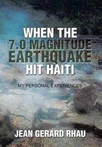 Kirjan kansi "When the 7.0 Magnitude Earthquake Hit Haiti"