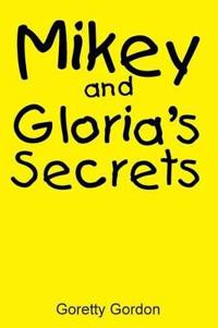 Mikey and Gloria's Secrets