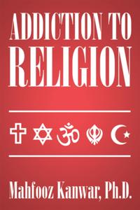 Addiction to Religion