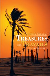 Treasures and Travails
