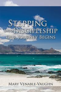 Stepping into Discipleship - Our Journey Begins