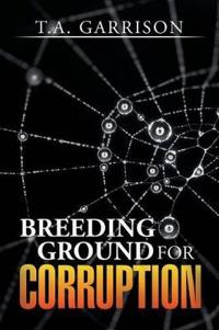 Bokomslag for "Breeding Ground for Corruption"