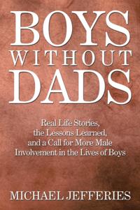 Boys W I T H O U T Dads