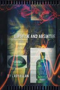 Bokomslag for "Lipstick and Absinthe"