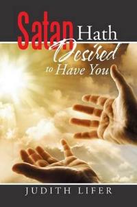 Kirjan kansi "Satan Hath Desired to Have You"