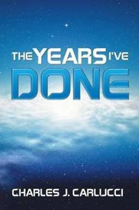 Bokomslag for "The Years I've Done"